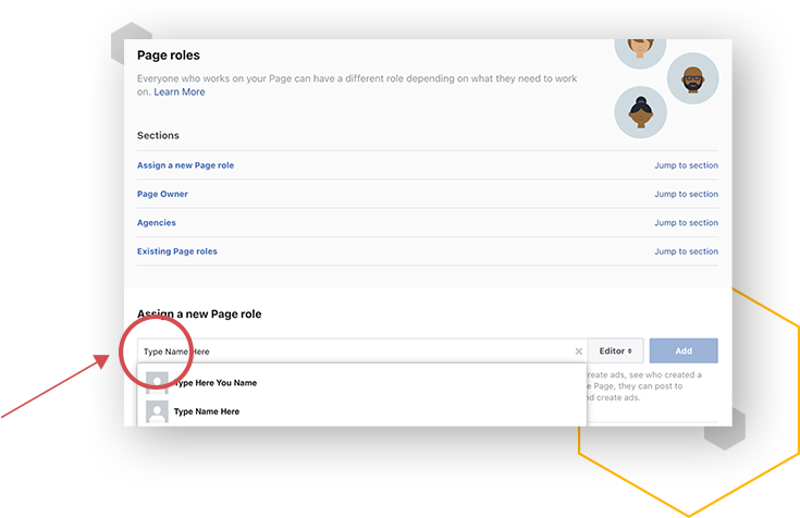 Type a name or the email associated with the person’s Facebook account in the text box, then select the person from the list that appears. Make sure it is the correct person and confirm with that person before granting access, if needed.