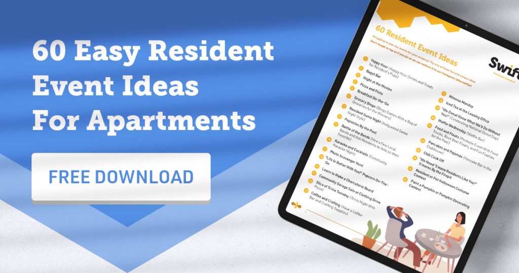 Get your hands on a FREE PDF with 60 resident event ideas for your apartment community, guaranteed to help you brainstorm unique events and show resident appreciation in new and exciting ways.